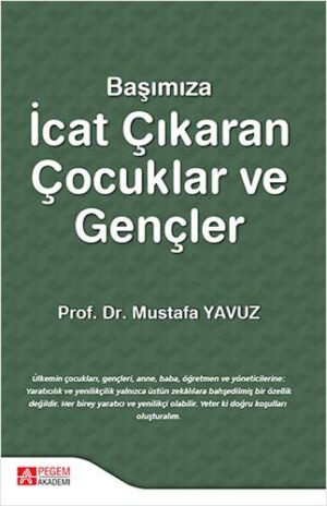 Başımıza İcat Çıkaran Çocuklar ve Gençler