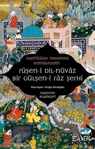Ruşeni Dilnüvaz - Bir Gülşen-i Raz Şerhi