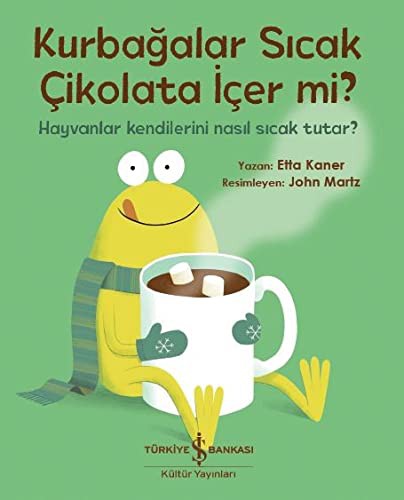 12259729-L.jpg Kurbağalar Sıcak Çikolata İçer Mi?; Hayvanlar Kendilerini Nasıl Sıcak Tutar?