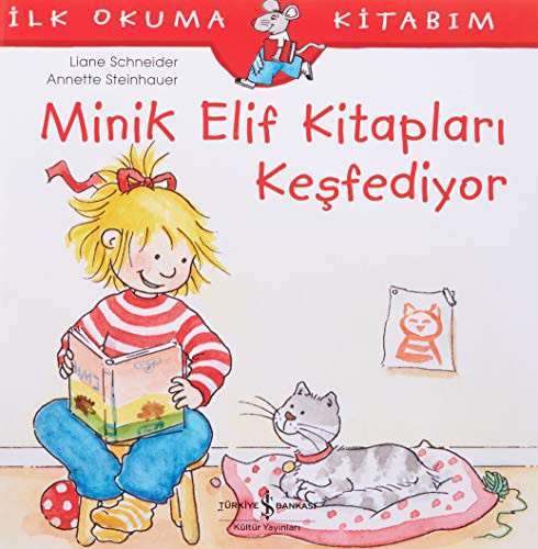 Minik Elif Kitapları Keşfediyor - İlk Okuma Kitabım