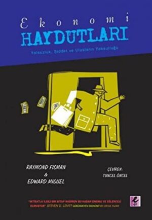 Ekonomi Haydutları; Yolsuzluk, Şiddet ve Ulusların Yolsuzluğu
