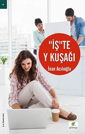 "İş"Te Y Kuşağı