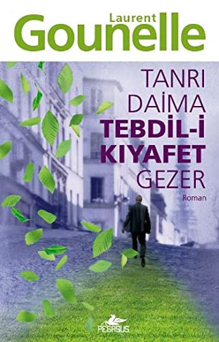 Tanrı Daima Tedbil-i Kıyafet Gezer