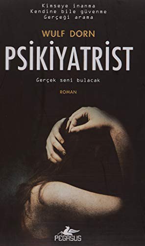 Psikiyatrist; Gerçek Seni Bulacak