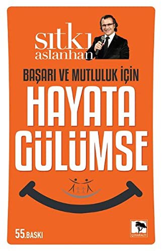 Başarı Ve Mutluluk İçin Hayata Gülümse