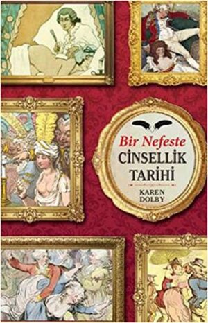 Bir Nefeste Cinsellik Tarihi; Tarihin Edepsiz Köşeleri
