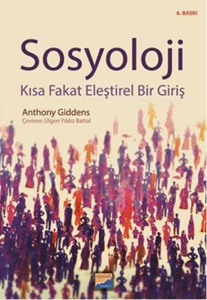 Sosyoloji; Kısa Fakat Eleştirel Bir Giriş