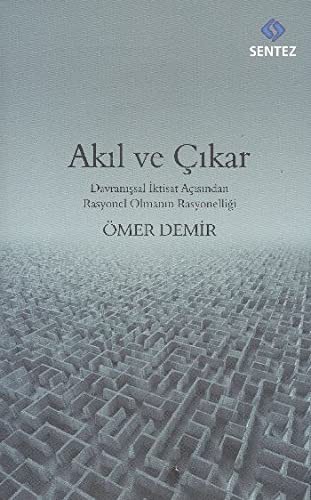 12261294-L.jpg Akıl ve Çıkar; Davranışsal İktisat Açısından Rasyonel Olmanın Rasyonelliği