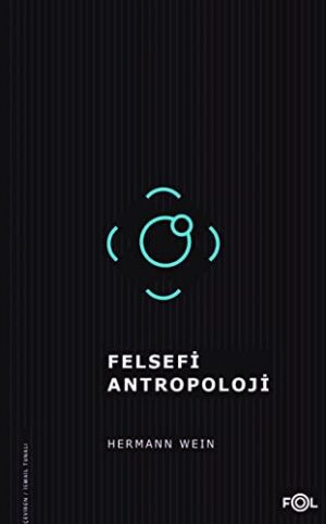 Felsefi Antropoloji/Tarih, İnsan ve Dil Felsefesi Üzerine