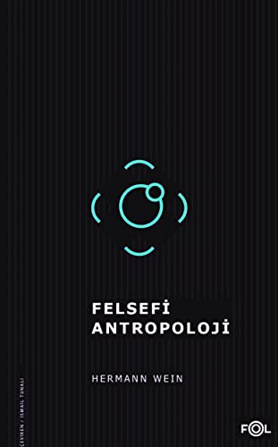 Felsefi Antropoloji/Tarih, İnsan ve Dil Felsefesi Üzerine