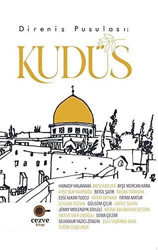 Direniş Pusulası: Kudüs