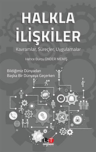 Halkla İlişkiler; Kavramlar, Süreçler, Uygulamalar
