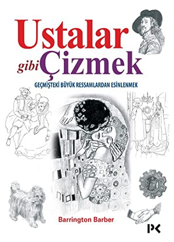 Ustalar Gibi Çizmek; Geçmişteki Büyük Ressamlardan Esinlenmek