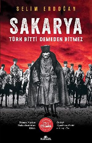 Sakarya; Türk Bitti Demeden Bitmez