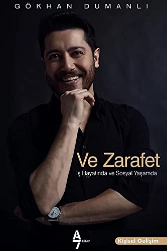 Ve Zarafet İş Hayatında ve Sosyal Yaşamda