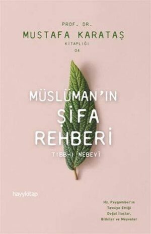 Müslüman'ın Şifa Rehberi; Tibb-i Nebevi