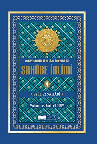 12263552-L.jpg En Güzel Örneğin En Güzel Örnekleri Sahabe İklimi 4.Cilt; 82 İl 82 Sahabi-Ciltli Şamua; 82 İl 82 Sahabi-Ciltli Şamua