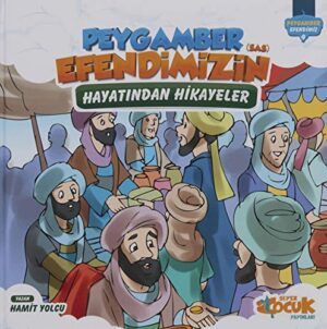 Peygamber Efendimiz'in (sas) Hayatından Hikayeler; Ciltli