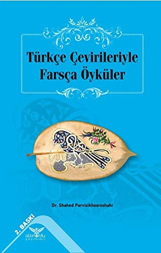Türkçe Çevirileriyle Farsça Öyküler