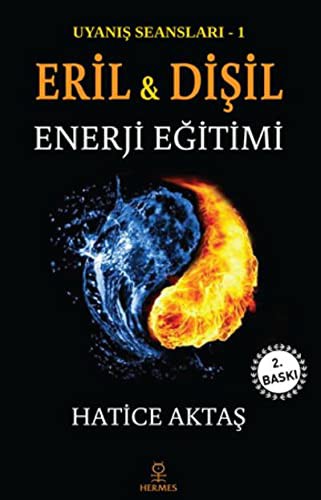Eril ve Dişil Enerji Eğitimi; Uyanış Seansları - 1