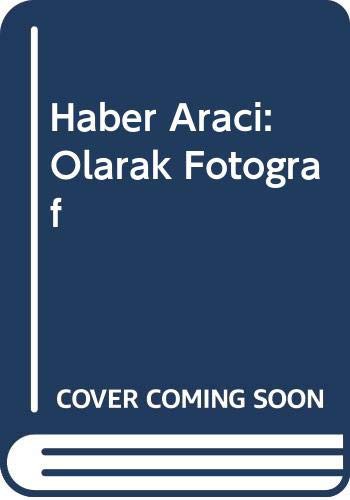 Haber Aracı Olarak Fotoğraf
