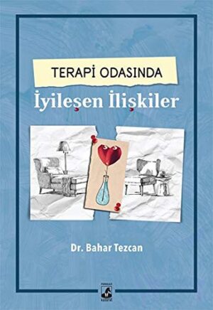 Terapi Odasında İyileşen İlişkiler