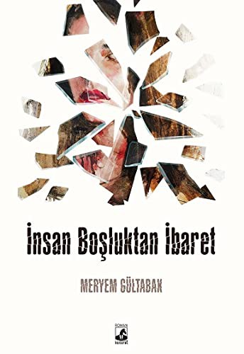 İnsan Boşluktan İbaret