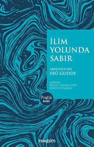 İlim Yolunda Sabır (Pratik Baskı)