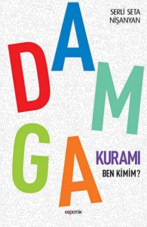 Damga Kuramı; Ben Kimim?