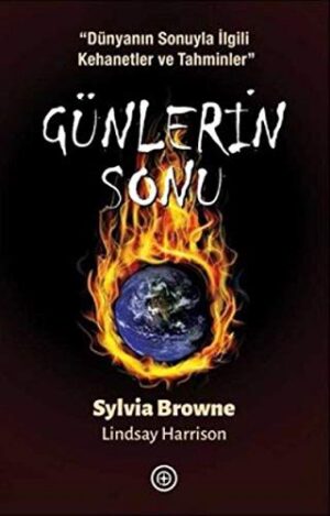 Günlerin Sonu; Dünyanın Sonuyla İlgili Kehanetler ve Tahminler