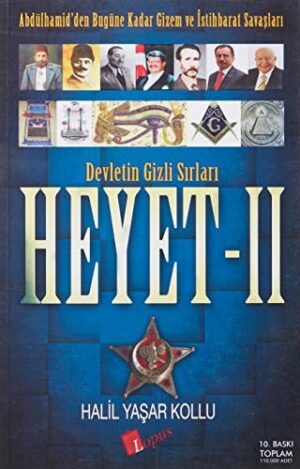 Devletin Gizli Sırları Heyet - 2; Abdülhamid'ten Bugüne Kadar Gizem ve İstihbarat Savaşları