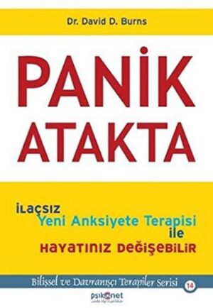 Panik Atakta; İlaçsız Yeni Anksiyete Terapisi İle Hayatınız Değişebilir