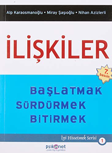 İlişkiler; Başlatmak Sürdürmek Bitirmek