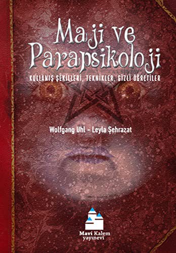 12265536-L.jpg Maji ve Parapsikoloji; Kullanış Şekilleri, Teknikler, Gizli Öğretiler