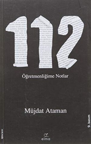 112- Öğretmenliğime Notlar