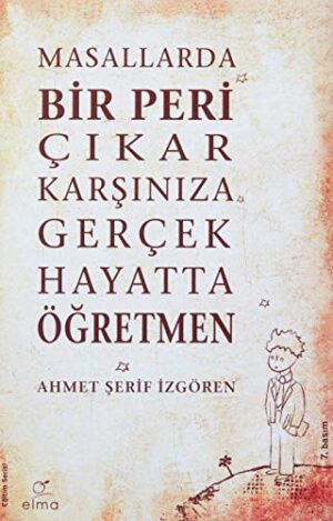 Masallarda Bir Peri Çıkar Karşınıza Gerçek Hayatta Öğretmen
