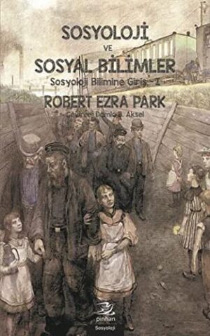 Sosyoloji ve Sosyal Bilimler; Sosyoloji Bilimine Giriş - 1