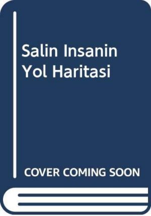 Salin İnsanın Yol Haritası