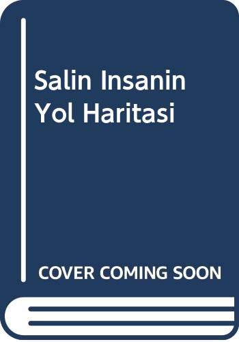 Salin İnsanın Yol Haritası