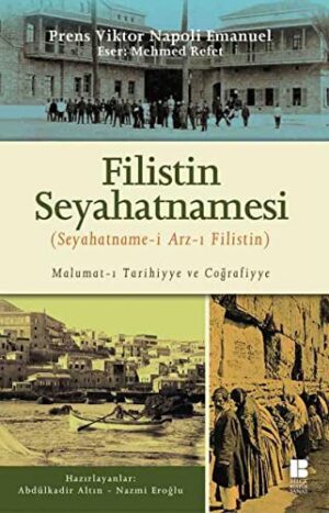 Filistin Seyehatnamesi; Seyahatname-i Arz-ı Filistin