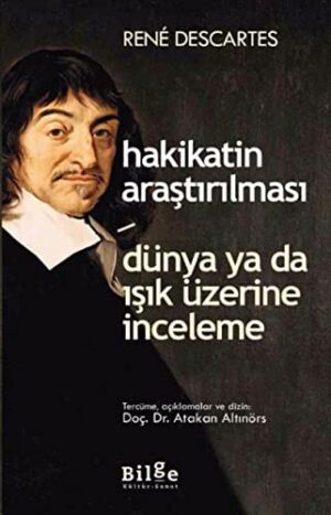 Hakikatin Araştırılması Dünya ya da Işık Üzerine İnceleme