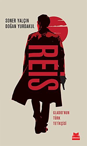 Reis; Gladionun Türk Tetikçisi