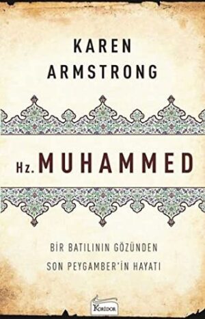 Hz. Muhammed; Bir Batılının Gözünden Son Peygamber'in Hayatı