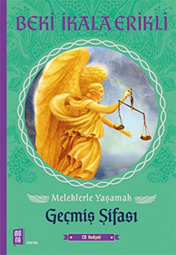 Meleklerle Yaşamak Geçmiş Şifası; Cd Hediyeli