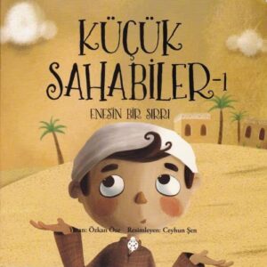 Küçük Sahabiler 1; Enes'in Bir Sırrı