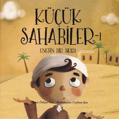 Küçük Sahabiler 1; Enes'in Bir Sırrı