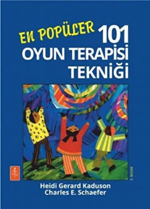 En Popüler 101 Oyun Terapisi Tekniği