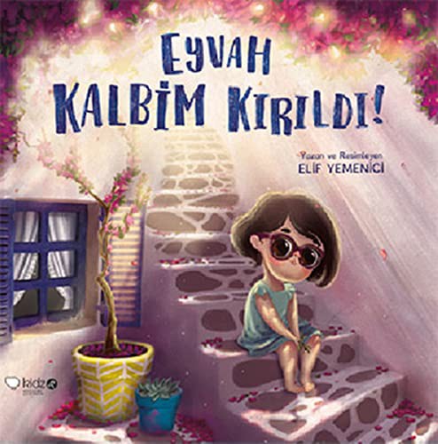 Eyvah Kalbim Kırıldı! (5+ Yaş)