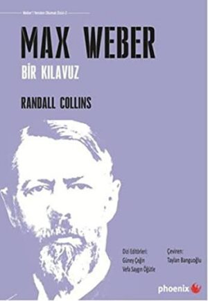 Max Weber; Bir Kılavuz