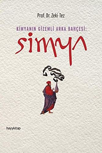 Simya - Kimyanın Gizemli Arka Bahçesi